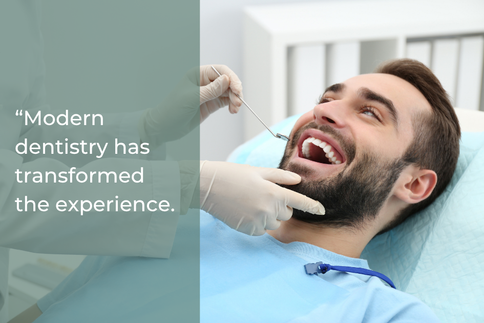 “Modern dentistry has transformed the experience. - Smiles of Gonzales.png