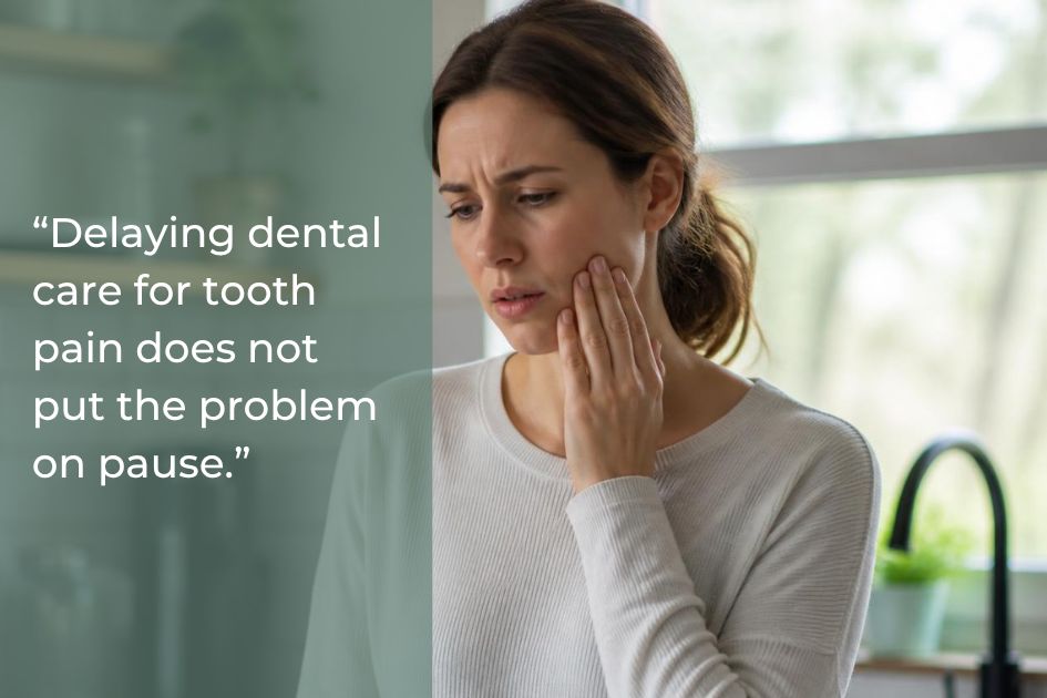“Delaying dental care for tooth pain does not put the problem on pause.” - Smiles of Gonzales.png